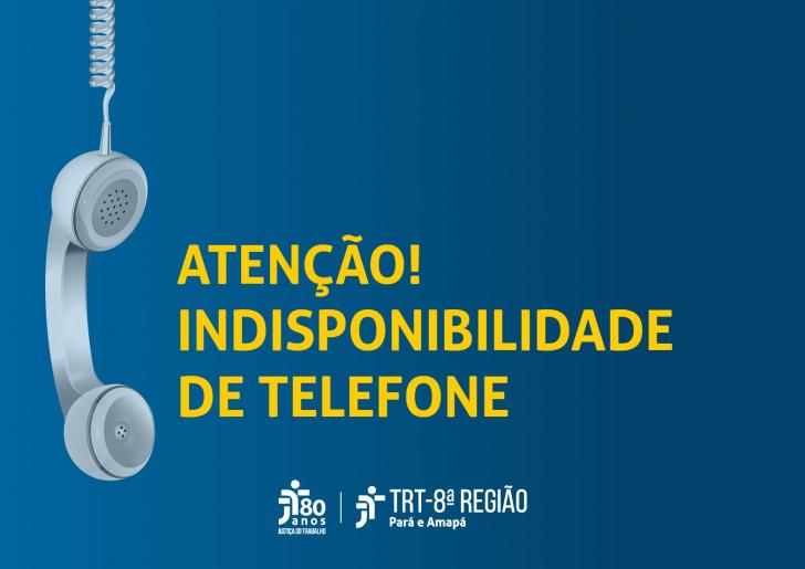 Arte de divulgação da indisponibilidade telefônica