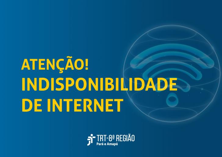 Arte de divulgação da indisponibilidade de internet.