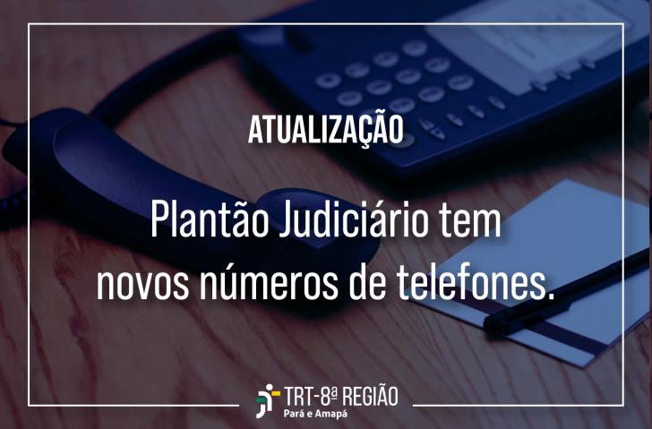 Imagem com um telefone e texto: Plantão Judiciário tem novos números de telefone