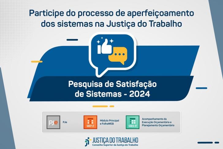 Arte gráfica nas cores branca e azul, com o título Participe do processo de aperfeiçoamento dos sistemas na Justiça do Trabalho