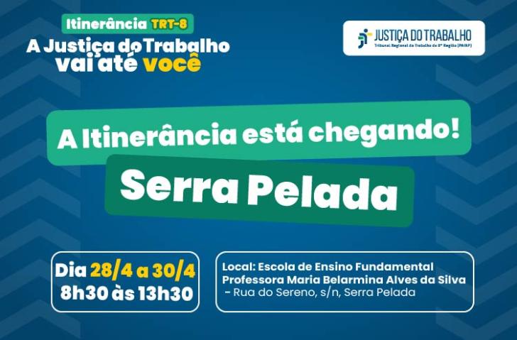 #ParaTodosVerem: Card nas cores azul, branco, verde e amarelo. Na parte superior o texto: Itinerância TRT-8. A Justiça do Trabal