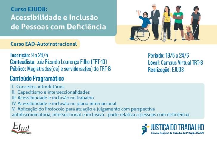 Descrição de imagem: Card informativo nas cores branco, azul e amarelo como as informações: o curso online "Ejud-8: Acessibilida
