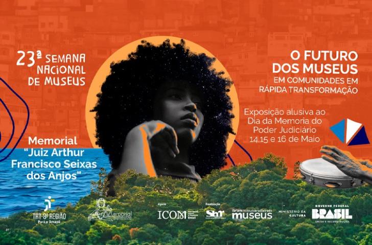Arte gráfica com fundo colorido com o texto: “Dia Nacional da Memória do Poder Judiciário” e à “23ª Semana Nacional de Museus”,