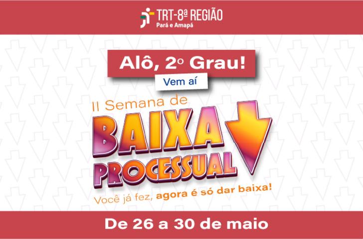 #ParaTodosVerem: Arte gráfica nas cores laranja, branco, roxo e rosa.Texto: Alô, 2º grau! Vem aí! II Semana de baixa processual.