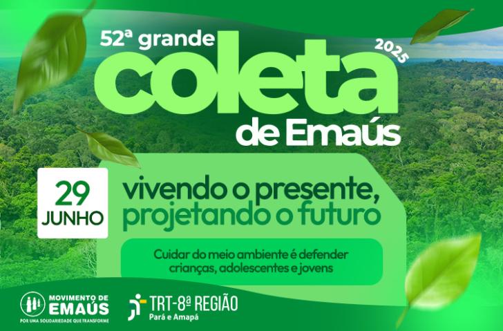 Arte na cor verde com o anúncio de que o TRT-8 será ponto fixo durante a Grande Coleta de Emaús.