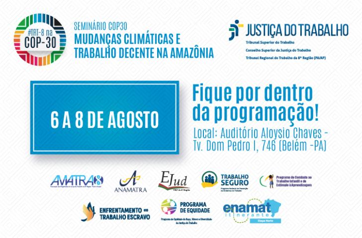 #ParaTodosVerem: Arte gráfica nas cores branco e azul. No card, o texto: Seminário COP30. Mudanças Climátcas e Trabalho Decente
