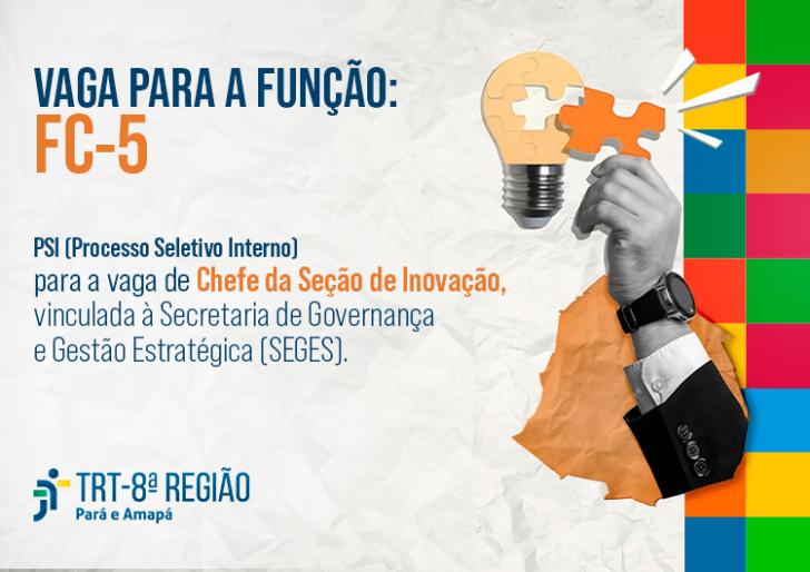 Card Digital: com fundo azul escuro. No topo, a frase Vaga para a Função: FC-5 na cor azul. Abaixo,o texto "PSI (Processo Seleti