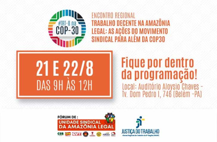 #ParaTodosVerem: Arte gráfica nas cores branco e laranja. No card, o texto: encontro regional. Trabalho decente na Amazônia lega