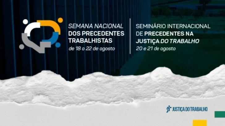 #ParaTodosVerem: Arte Gráfica com fundo azul. No canto superior esquerdo, o Título: Semana Nacional Dos Precedentes Trabalhistas