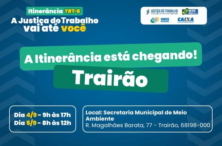 #ParaTodosVerem: Arte gráfica nas cores azul, verde, branco e amarelo. Na parte superior o texto: Itinerância TRT-8. A Justiça d