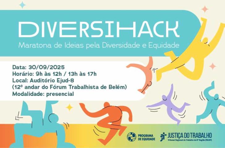 Arte gráfica contendo a frase " DiversiHack: Maratona de Ideias pela Diversidade e Equidade" no centro e informações  do evento
