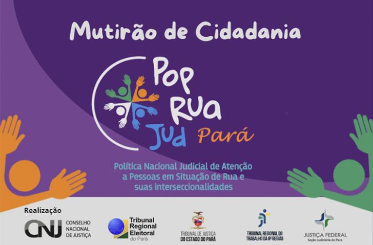 #ParaTodosVerem: Arte gráfica nas cores roxo, branco, azul, amarelo e verde. No card, o texto: Mutirão de Cidadania. Pop Rua Jus