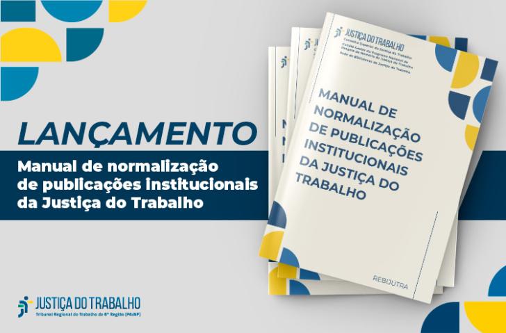 #ParaTodosVerem: Arte gráfica nas cores cinza e azul. No lado direito, o texto: Lançamento Manual de normalização de publicações