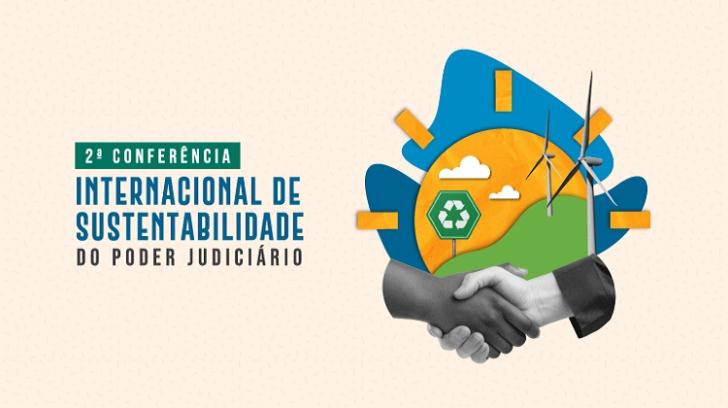 Arte gráfica da 2ª Conferência Internacional de Sustentabilidade do Poder Judiciário