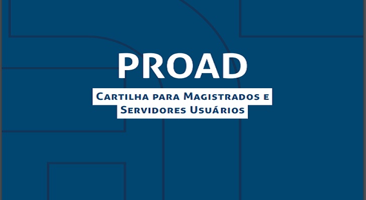 Capa da cartilha com os dizeres PROAD - CARTILHA PRA MAGISTRADOS E SERVIDORES USUÁRIOS