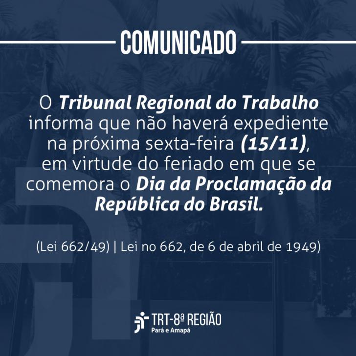 Na foto: Informações sobre o não funcionamento do TRT8 no feriado do dia 15/11.