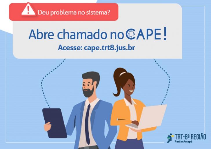 ARTE:homem com tablet na mão e mulher com notebook. Acima deles informações sobre abertura de chamado no CAPE