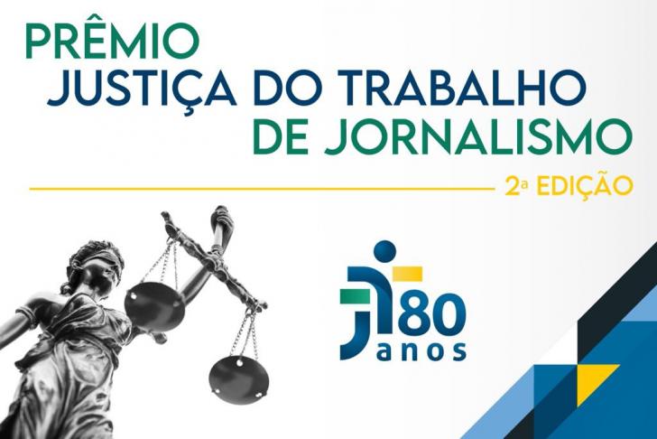 "Prêmio Justiça do Trabalho de Jornalismo - 2ª Edição"