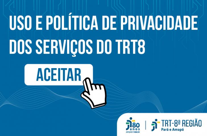 Arte sobre a Política de privacidade dos serviços do TRT8