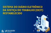 Arte anunciando o restabelecimento dos serviços do DEJT