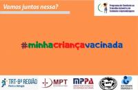 Arte de divulgação da campanha Minha criança vacinada