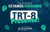 Arte gráfica com fundo escuro e texto: TRT-8 Presente. Estamos chegando.