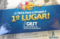 Arte gráfica nas cores cinza, amarelo e azul que traz o texto: O TRT-8 Pará e Amapá é primeiro lugar no IGEST