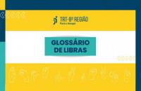 Arte gráfica nas cores amarelo, azul, branco e verde. Ao centro, o texto "Glossário de Libras". Acima, a logo do TRT-8