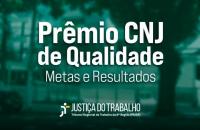 #ParaTodosVerem: Arte com o texto centralizado: Prêmio CNJ de Qualidade. Metas e Resultados. No rodapé centralizado a logo da Ju