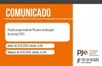 À esquerda o texto: Comunicado. Parada programada do PJe para atualização da versão 2.10.5. Início: dia 15 de junho de 2024