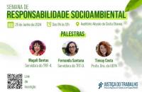 #ParaTodosVerem: Arte gráfica nas cores verde e branco. No topo a frase: Semana de Responsabilidade Socioambiental. Logo abaixo 