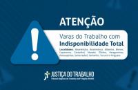 Arte gráfica com o fundo azul e o texto centralizado: Atenção. Varas do Trabalho com indisponibilidade total. 