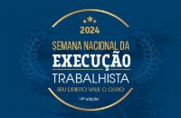 Identidade Visual da Semana Nacional da Execução Trabalhista de 2024