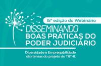 Arte gráfica nas cores verde claro e branco, com o texto: 15ª edição do webnário disseminando boas práticas do poder judiciário.
