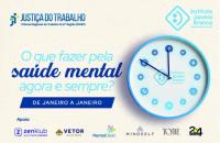 Arte gráfica nas cores branco e azul. No topo, a logo da Justiça do Trabalho e do Instituto Janeiro Branco. No card, o texto: O 