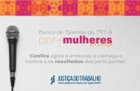 Arte gráfica nas cores rosa, laranja e cinza. No card, o texto: Banco de Talento do TRT-8 por+mulheres na Justiça. Confira agora