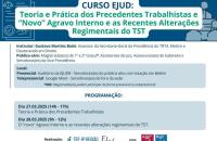 arte gráfica nas cores azul e branco. No card, o texto: Curso Ejud: Teoria e Prática dos Precedentes Trabalhistas e “Novo” Agrav
