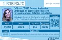 #ParaTodosVerem: Arte gráfica nas cores azul e branco. No card, o texto: Café com CEJUSC: Semana Nacional de Conciliação no Fort