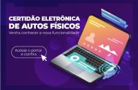 #ParaTodosVerem: Arte gráfica com fundo roxo e letras brancas. No card, o texto: Certidão Eletrônica de Autos Físicos. Venha con
