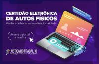 #ParaTodosVerem: Arte gráfica com fundo roxo e letras brancas. No card, o texto: Certidão Eletrônica de Autos Físicos. Venha con