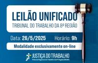 #ParaTodosVerem: Arte gráfica com o texto: Pela 2ª vez na cidade de Macapá. Leilão Unificado. Tribunal do Trabalho da 8ª Região.