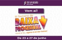 #ParaTodosVerem: Arte gráfica nas cores laranja, branco e roxo. Texto: Vem aí! III Semana de baixa processual. Você já fez, agor