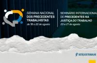 #ParaTodosVerem: Arte Gráfica com fundo azul. No canto superior esquerdo, o Título: Semana Nacional Dos Precedentes Trabalhistas