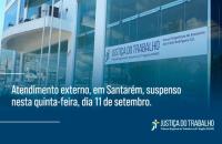 #ParaTodosVerem: Fotografia da fachada do Fórum Trabalhista de Santarém com a frase: Atendimento externo, em Santarém, suspenso 