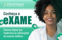 #ParaTodosVerem: Arte gráfica nas cores verde e branco. Ao lado esquerdo, o texto: conheça o eXAME. Sistema digital que moderniz