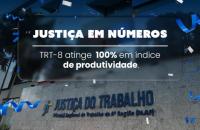Arte gráfica mostrando a fachada do TRT-8 em um fundo azul e as informações de que o tribunal alcançou 100% de produtividade.