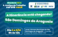 Arte gráfica com fundo azul com a frase "A itinerância está chegando em São Domingos do Araguaia"com a data 06 a 08/10, local: C