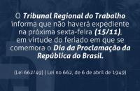 Na foto: Informações sobre o não funcionamento do TRT8 no feriado do dia 15/11.