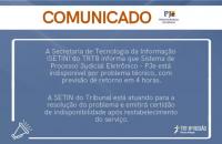 Na foto: comunicado informando sobre a indisponibilidade do Sistema PJe.