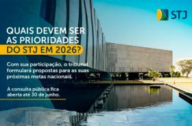  Arte com a foto da fachada do STJ e informações sobre a consulta pública que está aberta até o dia 30 de junho.
